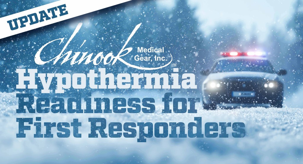 Hypothermia Supplies for First Responders and Public Safety Professionals