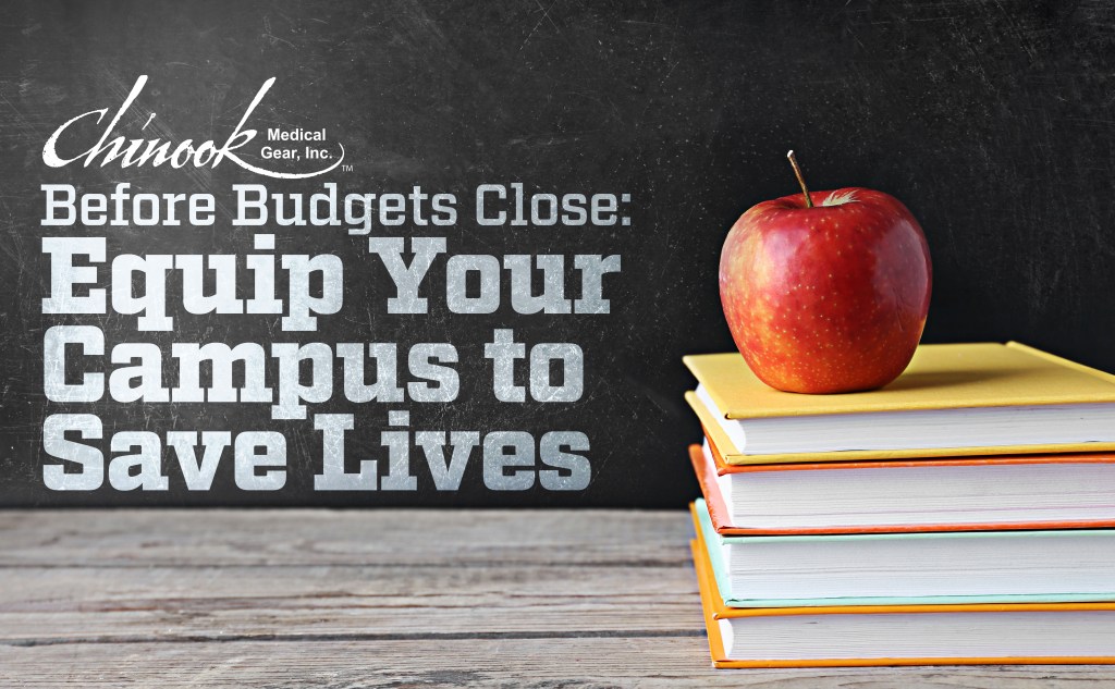 Chinook Medical Gear Before Budgets Close: Equip Your Campus to Save Lives