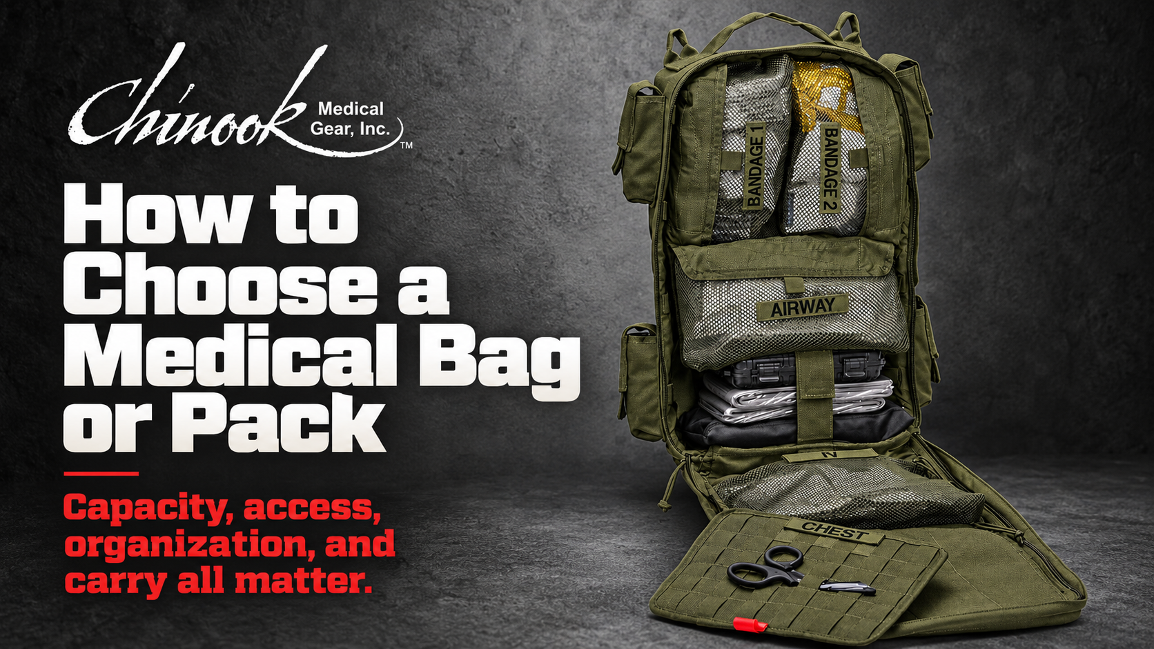 How to Choose a Medical Bag or Pack — open Chinook medical pack with organized compartments.